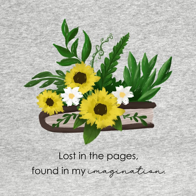 Lost in pages, found in my imagination - Book Lover by Enchantedbox